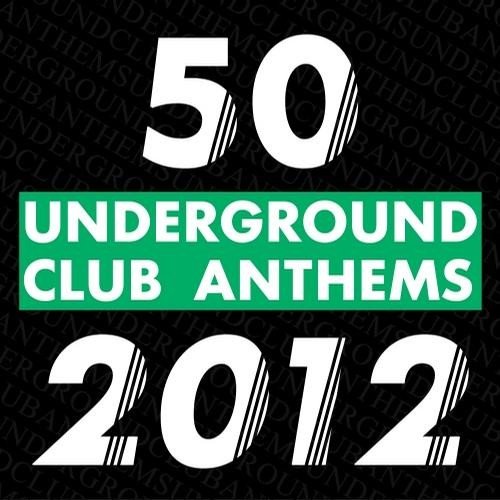 50 Underground Club Anthems 2012.jpg
