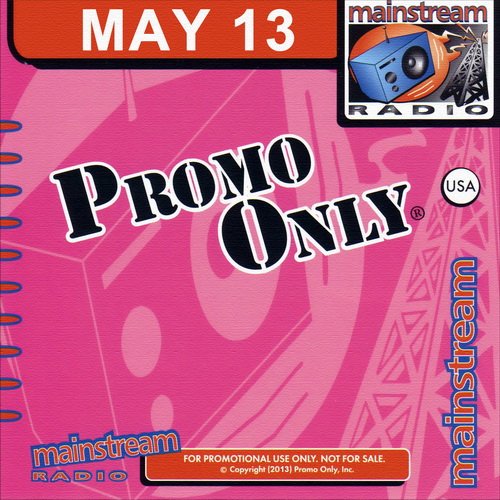 Promo Only Mainstream Radio May 2013.jpg