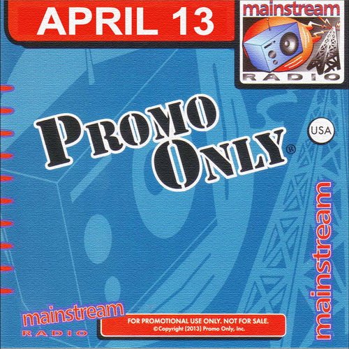 Promo Only Mainstream Radio April 2013.jpg